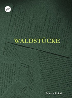 waldstücke / Verstreute Gedichte XVI