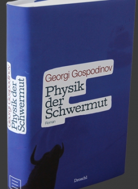 Physik der Schwermut, 	 Georgi Gospodinov, Droschl