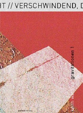 gravitationen 1 /  ausgewählte gedichte (1968-1997)