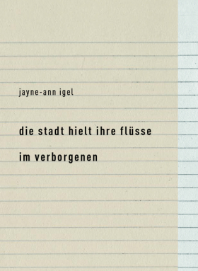 die stadt hielt ihre flüsse im verborgenen
