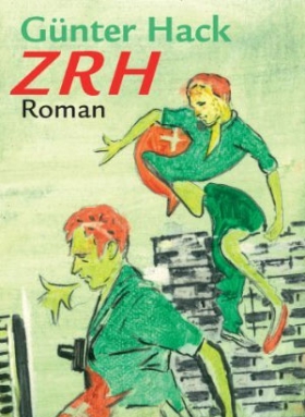 ZRH, Günter Hack, Frankfurter Verlagsanstalt