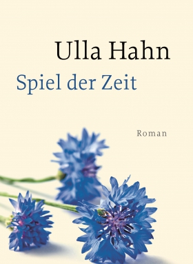 Spiel der Zeit, Ulla Hahn
