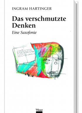 Das verschmutzte Denken, Ingram Hartinger, Wieser Klagenfurt