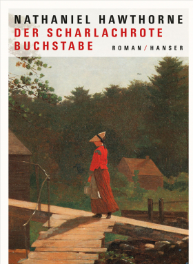 Der scharlachrote Buchstabe, Nathaniel Hawthorne, Hanser