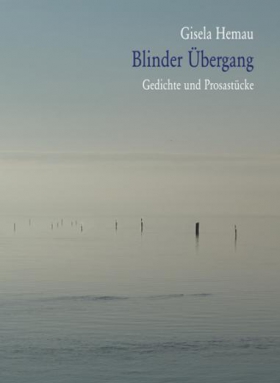 Blinder Übergang, Gisela Hemau, Königshausen & Neumann