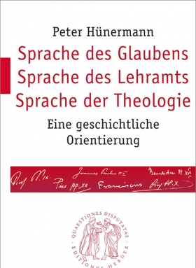 Sprache des Glaubens – Sprache des Lehramts – Sprache der Theologie