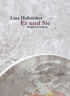 Er und Sie, Lina Hofstädter, Limbus Verlag