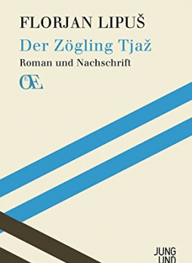 Der Zögling Tjaž