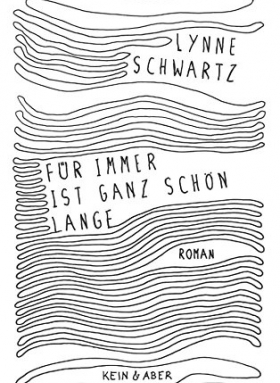 Für immer ist ganz schön lange 