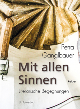Mit allen Sinnen / Literarische Begegnungen