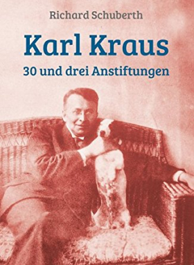 Karl Kraus |  30 und drei Anstiftungen
