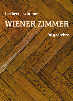 Wiener Zimmer. 100 Gedichte, Herbert J. Wimmer, Klever Verlag