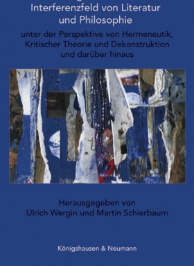 Die Frage der Kritik im Interferenzfeld von Literatur und Philosophie - unter der Perspektive von Hermeneutik, Kritischer Theorie und Dekonstruktion und darüber hinaus
