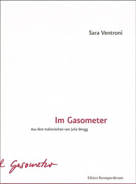Im Gasometer, Sara Ventroni