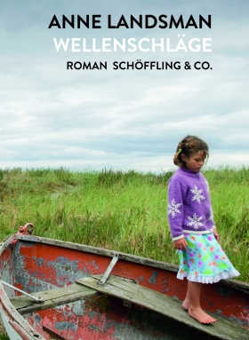 Wellenschläge, Anne Landsmann, Schöffling & Co