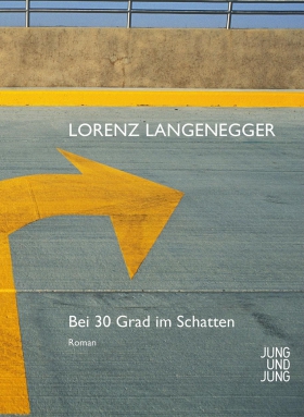 Bei 30 Grad im Schatten, Lorenz Langenegger, Jung und Jung