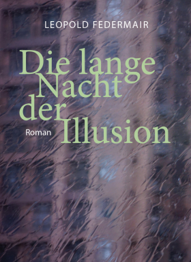 Die lange Nacht der Illusion 