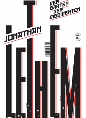 Jonathan Lethem, Garten der Dissidenten, Klett Cotta