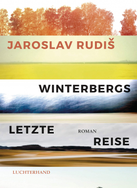 Jaroslav Rudiš / Winterbergs letzte Reise