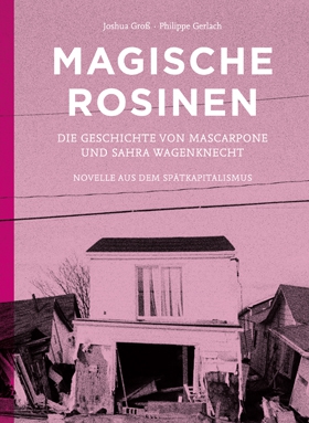 Magische Rosinen, Joshua Groß, Philippe Gerlach