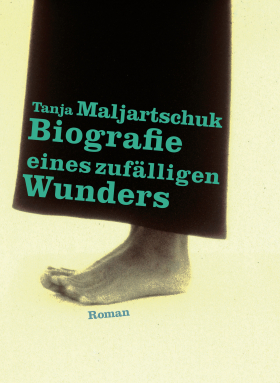 Tanja Maljartschuk, Biografie eines zufälligen Wunders, Residenz Verlag