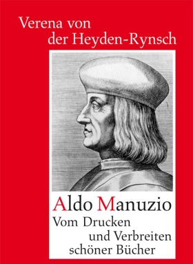 Vom Drucken und Verbreiten schöner Bücher, Aldo Manuzio,  Cover in Druckauflösung Verena von der Heyden-Rynsch, Wagenbach 