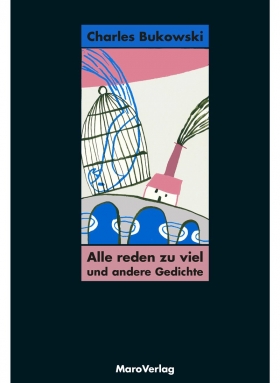 Alle reden zu viel und andere Gedichte