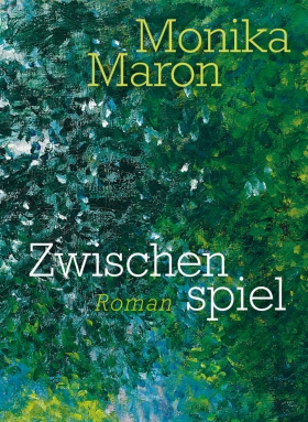 Zwischenspiel, Monika Maron, Fischer Verlage