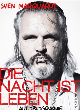Sven Marquardt, Die Nacht ist Leben, Ullstein
