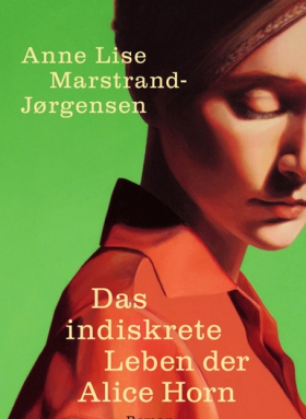 Das indiskrete Leben der Alice Horn, Anne Lise Marstrand-Jørgensen
