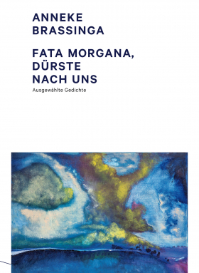 Fata Morgana, dürste nach uns!