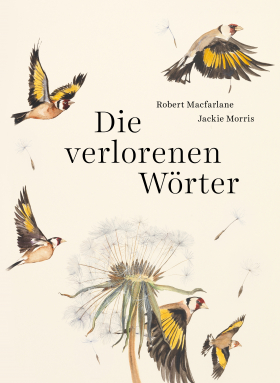 die verlorenen Wörter, Robert Macfarlane, Matthes & Seitz 2018