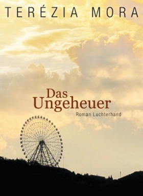 Mora, Das Ungeheuer, Luchterhand