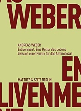 Enlivenment. Eine Kultur des Lebens
