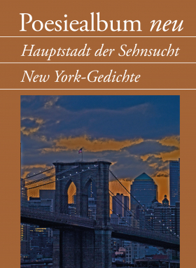 Hauptstadt der Sehnsucht / New York Gedichte