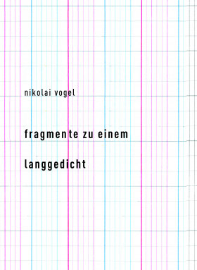 fragmente zu einem langgedicht