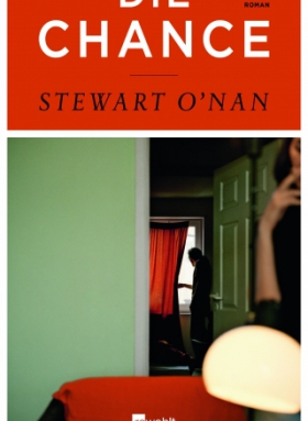 Die Chance, Stewart O'Nan, Rowohlt