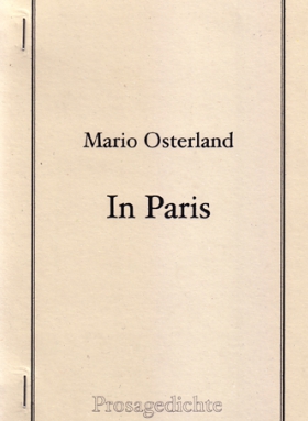 Mario Osterland, in Paris, parasitenpresse