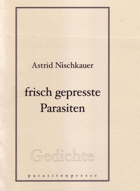 frisch gepresste Parasiten