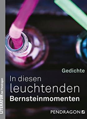 In diesen leuchtenden Bernsteinmomenten