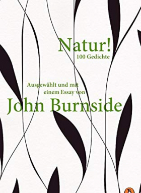 Natur! 100 Gedichte, John Burnside (Hg), Penguin 2018