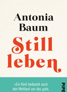 Antonia Baum Stillleben
