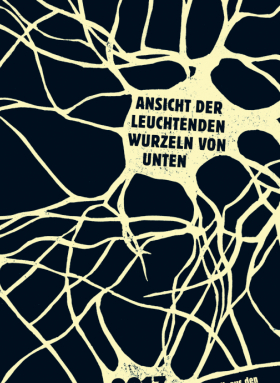 Ansicht der leuchtenden  Wurzeln von unten