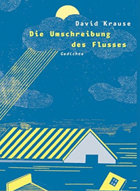 David Krause, Die Umschreibung des Flusses