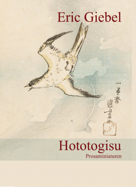 Hototogisu, Eric Giebel, Pop Verlag 2018