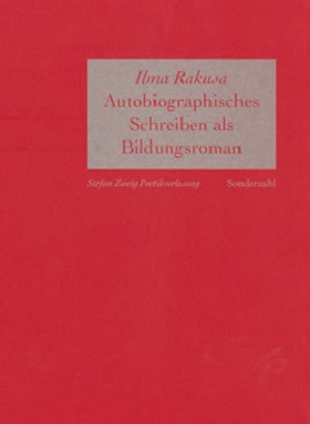Autobiographisches Schreiben als Bildungsroman, Ilma Rakusa, Sonderzahl