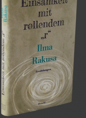 Einsamkeit mit rollendem »r«, Ilma Rakusa, Droschl