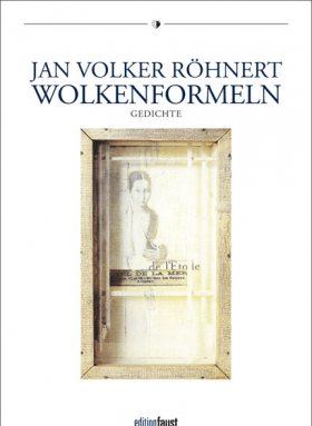 Wolkenformeln, JAN VOLKER RÖHNERT