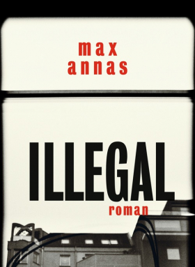 Illegal; Max Annas; Rowohlt