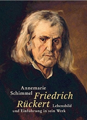 Friedrich Rückert – Lebensbild und Einführung in sein Werk